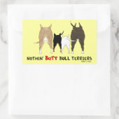 Nothin' Hintern Bull Terriers Rechteckiger Aufkleber (Tasche)