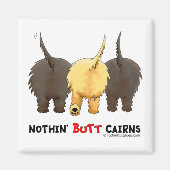 Nothin' Hintern Cairns Magnet (Vorne)