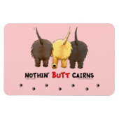 Nothin' Hintern Cairns Magnet (Horizontal)