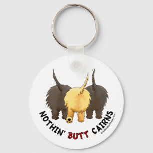 Nothin' Hintern Cairns Schlüsselanhänger