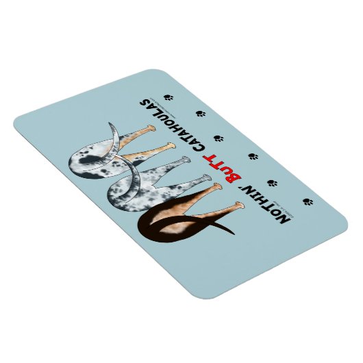 Nothin' Hintern Catahoulas Magnet (Rechte Seite)