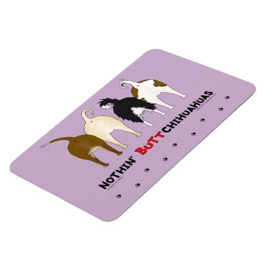 Nothin' Hintern Chihuahuas Magnet (Linke Seite)