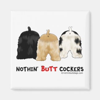 Nothin' Hintern Cockers Magnet