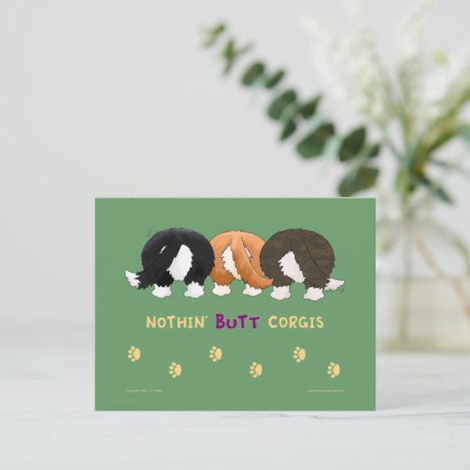 Nothin' Hintern Corgis PostCards Postkarte (Stehend Vorderseite)