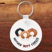 Nothin' Hintern Corgis Schlüsselanhänger (Vorderseite)