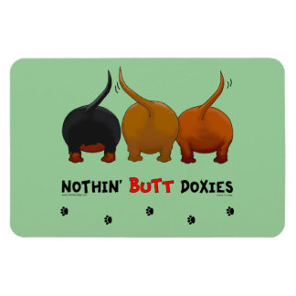 Nothin' Hintern-Dackeln Magnet