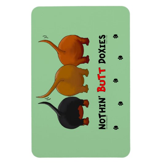 Nothin' Hintern-Dackeln Magnet (Vertikal)