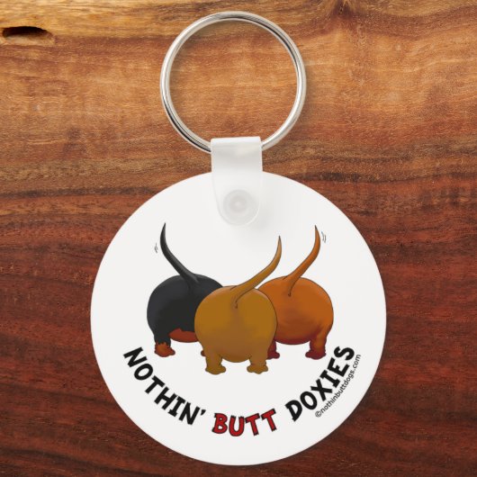 Nothin' Hintern-Dackeln Schlüsselanhänger (Vorderseite)