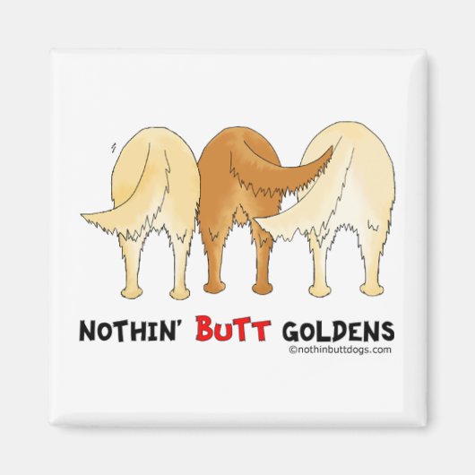 Nothin' Hintern Goldens Magnet (Vorne)
