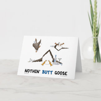 Nothin' Hintern Goose Karte