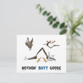 Nothin' Hintern Goose Postkarte (Stehend Vorderseite)
