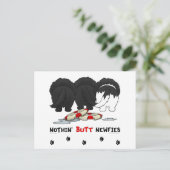Nothin' Hintern Newfy Postkarte (Stehend Vorderseite)