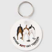 Nothin' Hintern Rat Terriers Schlüsselanhänger (Vorderseite)
