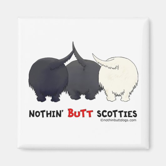 Nothin' Hintern Scotties Magnet (Vorne)