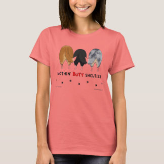 Nothin' Hintern Shelties Light Shirt