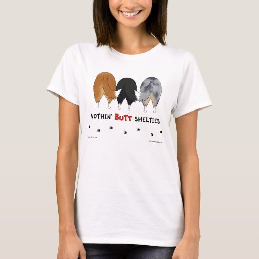 Nothin' Hintern Shelties Light Shirt (Vorderseite)