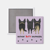 Nothin' Hintern Shepherds Magnet (Vorderseite/Rückseite)