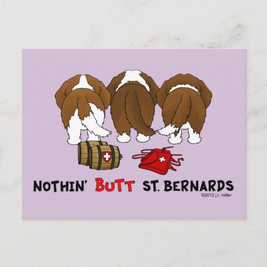 Nothin' Hintern St. Bernards Postkarte (Vorderseite)