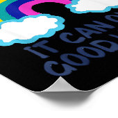 Nothing Bad Can Happen It Can Only Good Happen Fun Poster (Ecke)