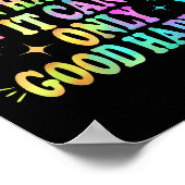 Nothing Bad Can Happen It Can Only Good Happen Hop Poster (Ecke)