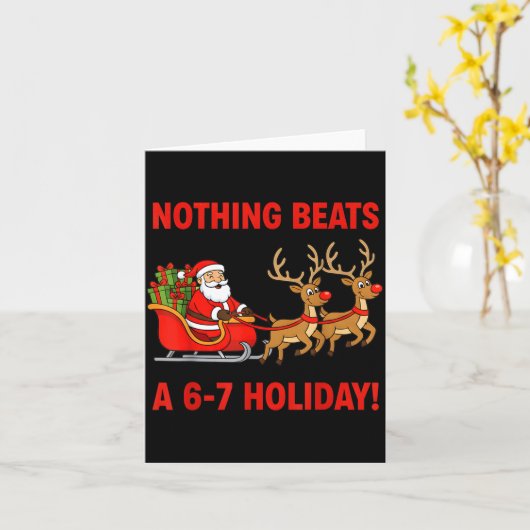 Nothing Beats A 6-7 Holiday Christmas Brain Rot Gr Karte (Gelbe Blume)