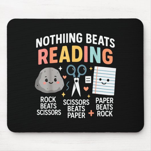 Nothing Beats Reading Rock Paper Scissors Funny Bo Mousepad (Vorne)