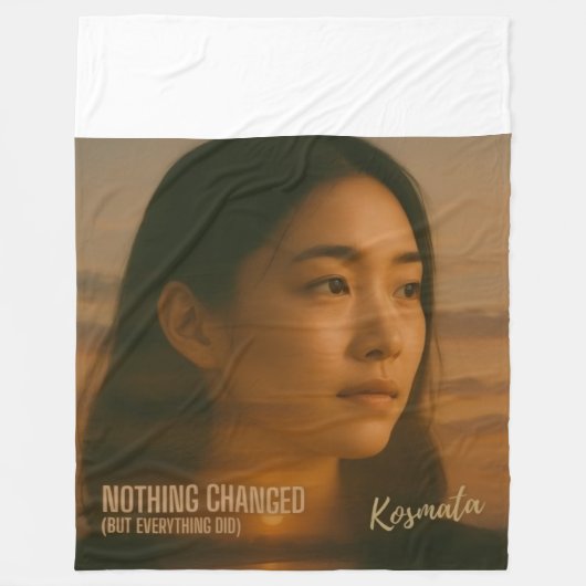 Nothing Changed - Fleecedecke (Vorderseite)