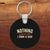 Nothing Es Me I Own A Bar Funny Bar Owner Gift  Schlüsselanhänger (Vorderseite)