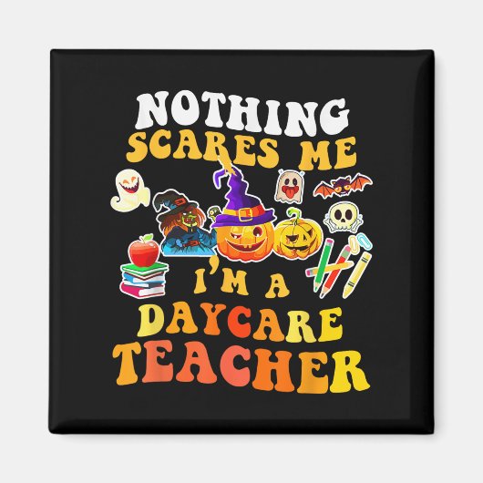 Nothing Es Me I'm A Daycare Teacher You Can't Hall Magnet (Vorne)