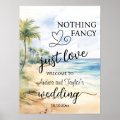 Nothing Fancy Just Love Elegant Wedding Welcome Poster (Vorne)