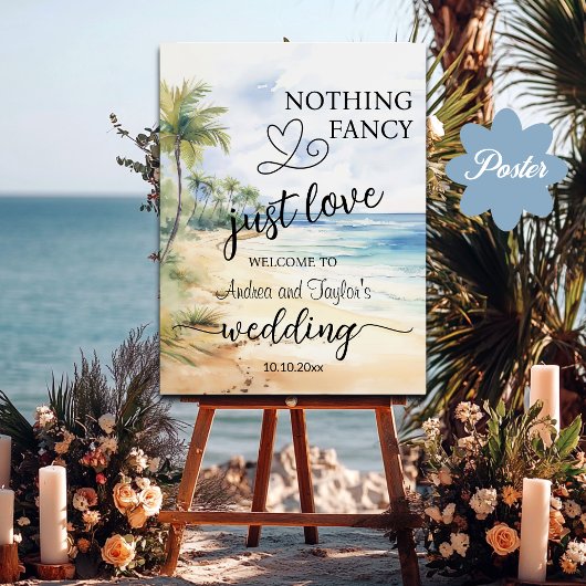 Nothing Fancy Just Love Elegant Wedding Welcome Poster
