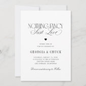 Nothing Fancy Just Love Luxe Script Photo Wedding Einladung (Vorderseite)