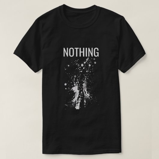 Nothing Happens T-Shirt (Design vorne)