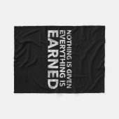 Nothing Is Given Everything Is Earned Motivational Fleecedecke (Vorderseite (Horizontal))