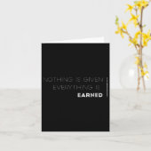 Nothing Is Given Everything Is Earned Motivational Karte (Gelbe Blume)