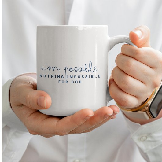 Nothing is Impossible for GOD-IM POSSIBLE Kaffeetasse