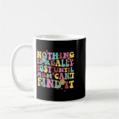Nothing Is Really Lost Until Mom Can't Find It Quo Kaffeetasse (Links)