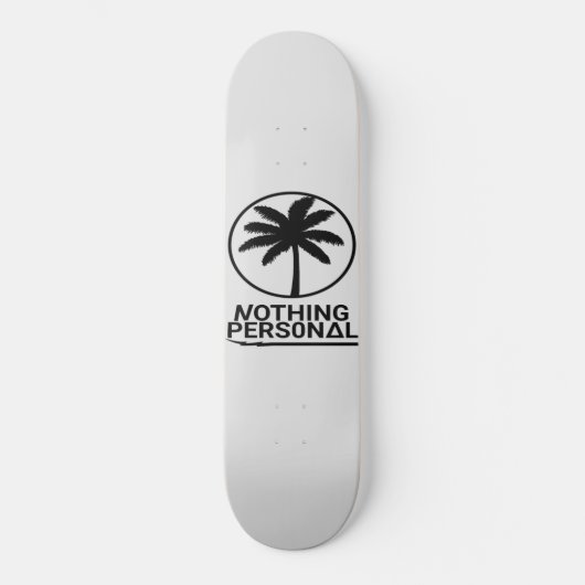 Nothing Personal Logo Skateboard (Vorderseite)