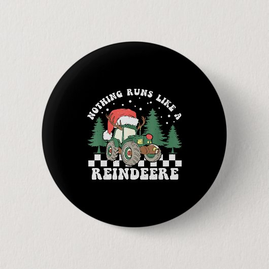 Nothing Runs Like A Reindeer Funny Christmas Famil Button (Vorderseite)