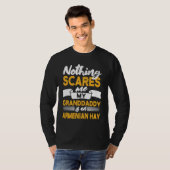 Nothing Scares Me My Granddaddy Is Armenian Hay T-Shirt (Vorne ganz)