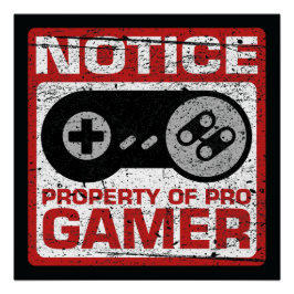 Notice-Eigentum von ProGamer Poster