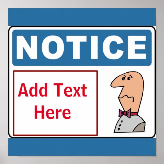 Notice sign, man face, add text, Sign Poster (Vorne)