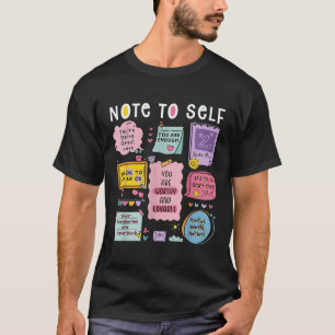 Notiz an mich selbst Psychologe Bewusstsein für ps T-Shirt