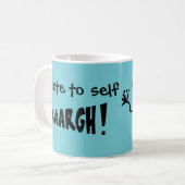 Notiz für sich "AAARGH"! Kaffeetasse (Vorderseite Links)