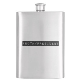 #notmyPresident Flachmann