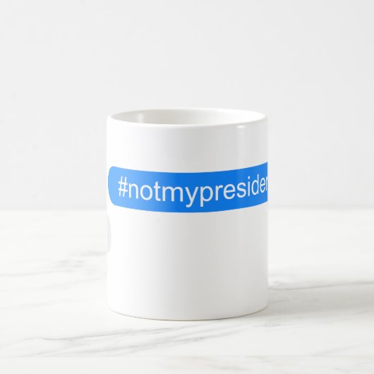#notmyPresident Imessage Kaffeetasse (Mittel)