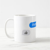 #notmyPresident Imessage Kaffeetasse (Links)