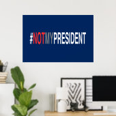 #NotMyPresident Poster (Heimbüro)