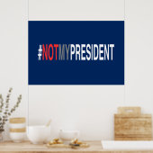 #NotMyPresident Poster (Küche)