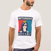 Notorious Notary Public Funny Parody T-Shirt (Vorderseite)